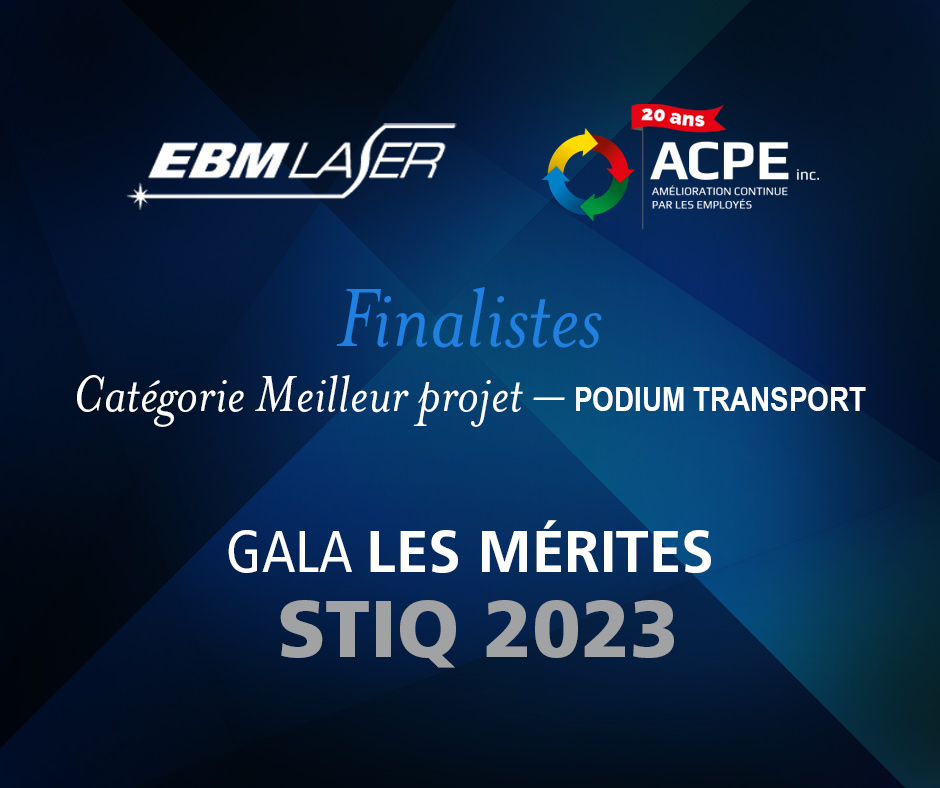 L’expertise d’ACPE combinée aux équipes d’EBM Laser a porté leurs fruits : une économie annuelle récurrente de plus de 150 000 $